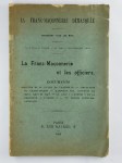 COLLECTIF,La Franc-Maçonnerie démasquée - nouvelle série -  n°128 - novembre 1904. La Franc-Maçonnerie et les officiers.