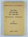 ETTEILLA (Jean-Baptiste Alliette),Les sept nuances de l'oeuvre Philosophique - Hermétique suivies d'un traité sur la perfection des métaux.