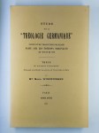 WINDSTOSSER Maria,Etude sur la 'théologie germanique' suivie d'une traduction française faite sur les éditions originales de 1516 et de 1518.