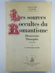 VIATTE Auguste,Les sources occultes du Romantisme. Illuminisme, théosophie 1770-1820. Tome I: Le préromantisme. [Tome II: La génération de l'empire]. COMPLET en 2 vol.