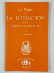 LAURENT A.,La Magie et la Divination chez les Chaldéo-Assyriens.