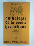 LABLATINIERE D'YGE Claude,Anthologie de la poésie hermétique.