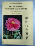 VANGERMEERSCH Luc (Dr.),Phytothérapie traditionnelle chinoise selon Chen Kai-Yan.