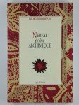 LE BRETON Georges,Nerval poète alchimique. La clef des chimères et des mémorables d'Aurelia : le dictionnaire mytho-hermétique de Dom Antoine-Joseph Pernety.