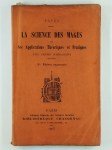 PAPUS (Gérard Encausse),La science des mages et Ses applications théoriques et pratiques.