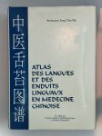 SONG Tian Bin,Atlas des langues et des enduits linguaux en médecine chinoise.