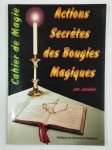 JEZEBEL,Action secrète des bougies magiques. Cahier de magie.