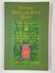 YRONWODE Catherine,Hoodoo Herb and Root Magic. A Materia Magica of African-American Conjure.