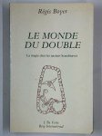 BOYER Régis,Le monde du double. La magie chez les anciens Scandinaves.